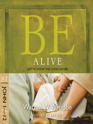 cover image of Be Alive (John 1-12)